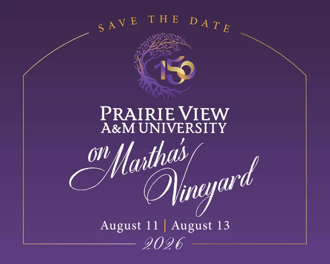 Save the date announcement with a purple background. The text reads "Save the Date" at the top. Below, there is a logo featuring "150" and a tree. The main text says "Prairie View A&M University on Martha's Vineyard" with the dates "August 11 | August 13, 2026" at the bottom.