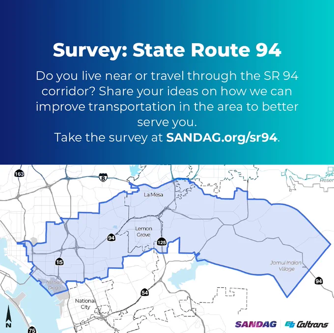 A map highlighting the SR 94 corridor in San Diego County. The map is overlaid with a message inviting people to share ideas on improving transportation at SANDAG.org/sr94. The image includes logos for SANDAG and Caltrans. 