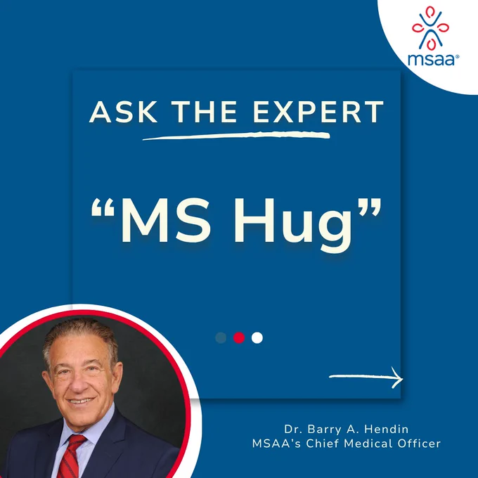 The image features a promotional graphic for MSAA's "Ask the Expert" series, titled "MS Hug." It includes a headshot of a person in a suit. The MSAA logo is present in the top right corner, and the name Dr. Barry A. Hendin is mentioned as the Chief Medical Officer.