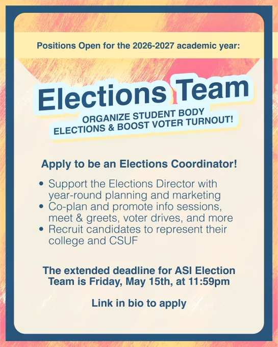 Graphic highlighting Elections Team positions open for the 2026–2027 academic year. Large text reads “Elections Team” with a description about organizing student body elections and boosting voter turnout. Includes a call to apply to be an Elections Coordinator with bullet points outlining responsibilities such as planning, marketing, hosting events, and recruiting candidates. The extended deadline is listed as Friday, May 15 at 11:59 PM, with instructions to apply through the link in bio.