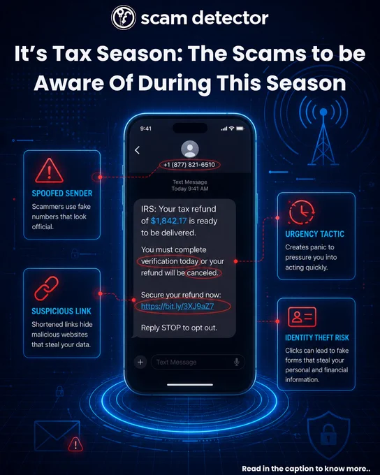 Cybersecurity infographic warning about tax season scams. A smartphone displays a fake IRS text message claiming a tax refund is ready and urging immediate verification through a shortened suspicious link. Red circles highlight scam indicators including a spoofed sender number, urgency tactics, suspicious links, and identity theft risks. Surrounding panels explain how scammers use fake phone numbers, panic tactics, and phishing links to steal personal and financial information.