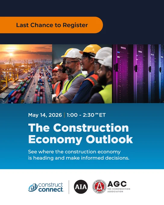 The image is a promotional flyer for an event titled "The Construction Economy Outlook" scheduled for May 14, 2026, from 1:00 to 2:30 PM ET. It features images of a shipping port with containers, workers in construction gear, and a row of servers. Logos of ConstructConnect, AIA, and AGC are displayed, with a "Last Chance to Register" banner at the top.