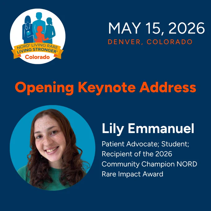 This image is an announcement for the NORD Living Rare, Living Stronger event on May 15, 2026, in Denver, Colorado. It features a photograph of Lily Emmanuel, identified as a patient advocate and student, and the recipient of the 2026 Community Champion NORD Rare Impact Award. There is a NORD Living Rare badge in the top left corner.