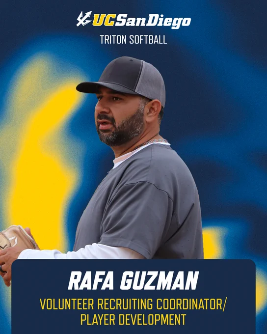 This image shows someone in a UC San Diego Triton Softball setting, holding a softball. The background features a stylized blue and yellow design. Text on the image reads: "Rafa Guzman, Volunteer Recruiting Coordinator/Player Development.
