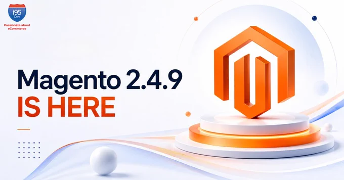Magento 2.4.9: Everything You Need to Know About the Latest Release