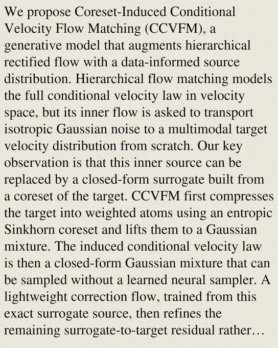 We propose Coreset-Induced Conditional Velocity Flow Matching (CCVFM), a generative model that augments hierarchical rectified flow with a data-informed source distribution. Hierarchical flow matching models the full conditional velocity law in velocity space, but its inner flow is asked to transport isotropic Gaussian noise to a multimodal target velocity distribution from scratch. Our key observation is that this inner source can be replaced by a closed-form surrogate built from a coreset of the target. CCVFM first compresses the target into weighted atoms using an entropic Sinkhorn coreset and lifts them to a Gaussian mixture. The induced conditional velocity law is then a closed-form Gaussian mixture that can be sampled without a learned neural sampler. A lightweight correction flow, trained from this exact surrogate source, then refines the remaining surrogate-to-target residual rather than learning an entire noise-to-data map. We prove that the surrogate transport cost equals the
