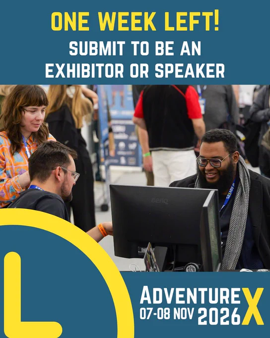 One week left! Submit to be an exhibitor or speaker at AdventureX 2026, 7-8 November. An AdventureX exhibitor shows an attendee their game on a computer while an onlooker watches.