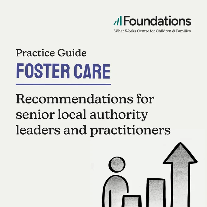 Practice Guide - Foster Care. Recommendations for senior local authority leaders and practitioners.