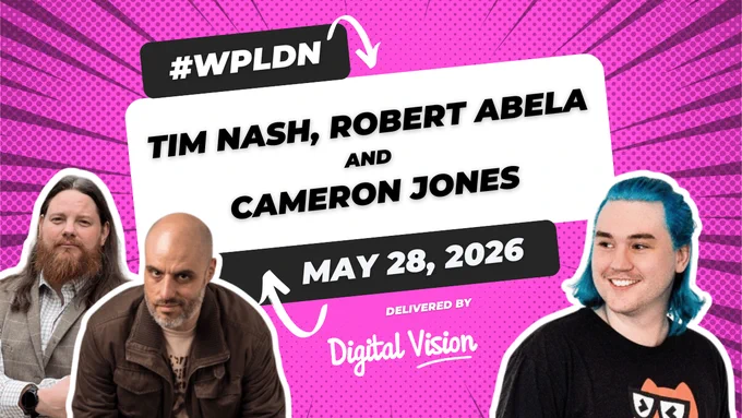#WPLDN event poster for May 28, 2026, featuring three speakers: Tim Nash, Robert Abela, and Cameron Jones. 