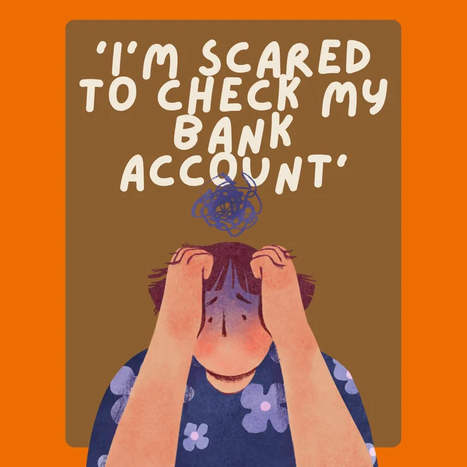 Illustration of a worried person with text reading 'I'm scared to check my bank account.'