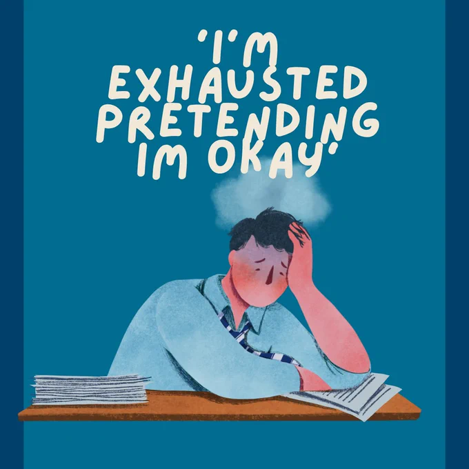 Illustration of a person with head in hand with text reading 'I'm exhausted pretending I'm ok.'