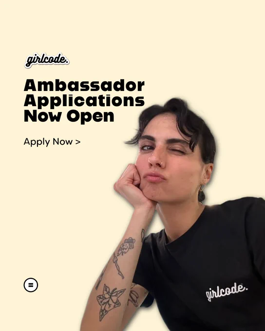 ✅ Are you interested in becoming a GirlCode Ambassador? 