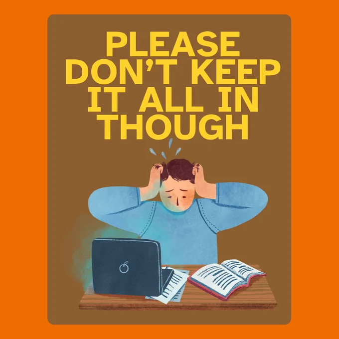 Text reading ‘Please don't keep it all in, though’.