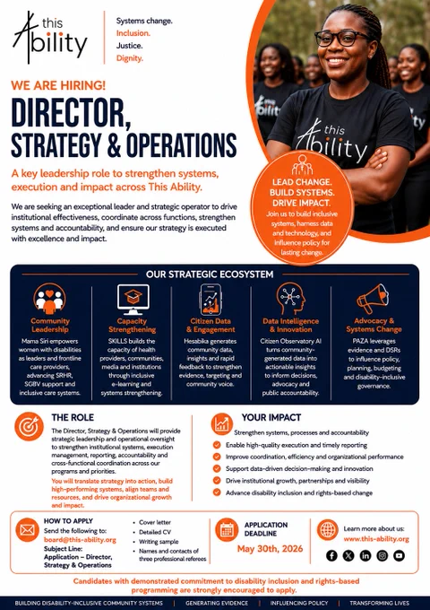 This poster by This Ability advertises a job opening for a Director, Strategy & Operations. Using bold orange and navy colors, the design features a confident African woman in branded attire, symbolizing leadership and inclusion. The poster highlights the role’s focus on strengthening systems, driving impact, and advancing disability-inclusive programs, while also providing application details and the May 30th, 2026 deadline.