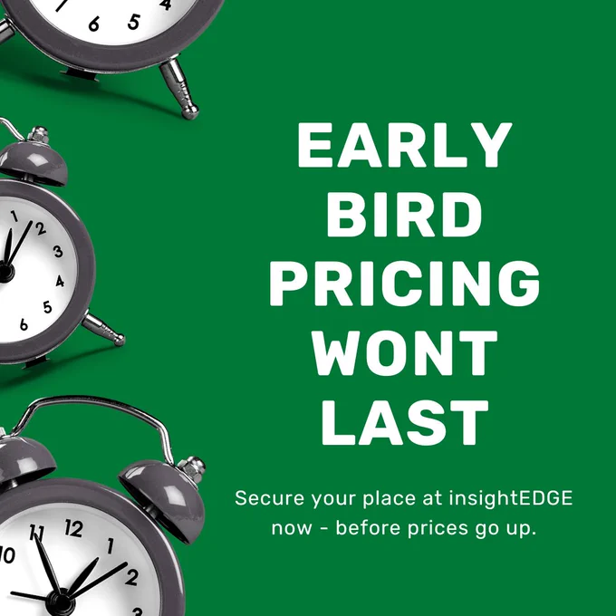 Promotional image highlighting a limited-time early bird pricing offer by insightEDGE. Features alarm clocks signifying urgency.