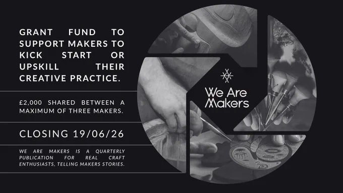 We are Makers grant fund for crafters and artists.