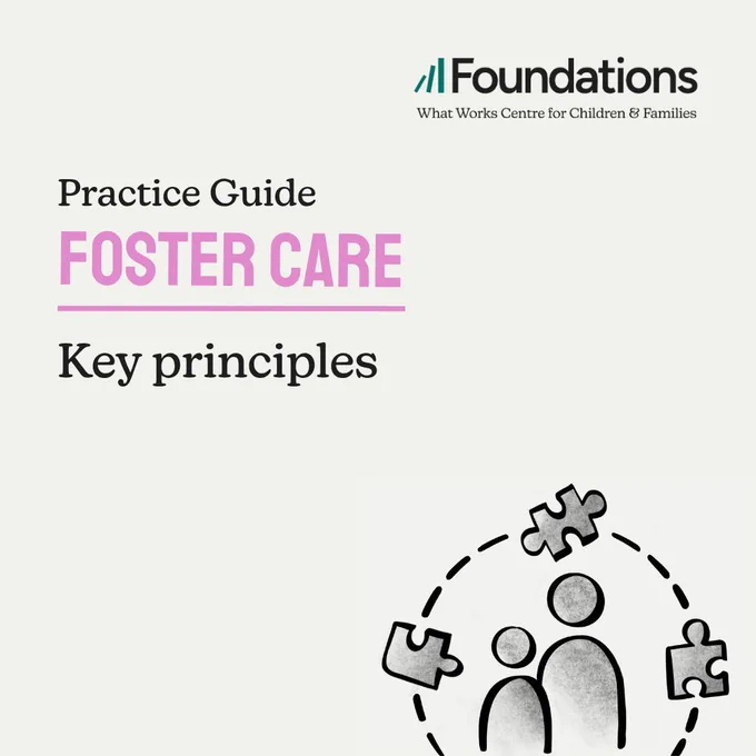 Practice Guide - Foster Care. Key principles.