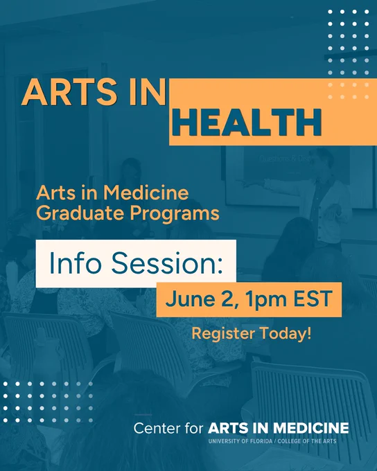 Promotional flyer for Arts in Medicine graduate programs info session on June 2 at 1pm EST by University of Florida Center for Arts in Medicine.