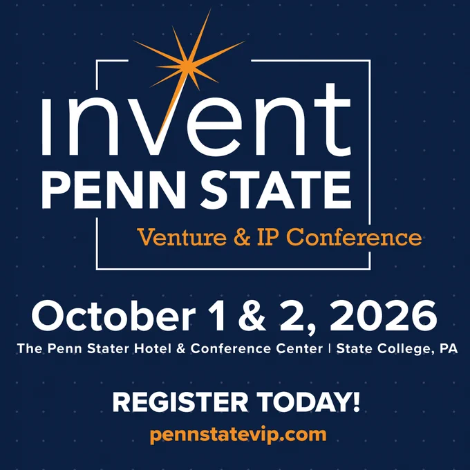 Invent Penn State Venture and IP Conference graphic promoting the October 1 and 2, 2026 event at The Penn Stater Hotel and Conference Center in State College, Pennsylvania, with registration at pennstatevip.com.