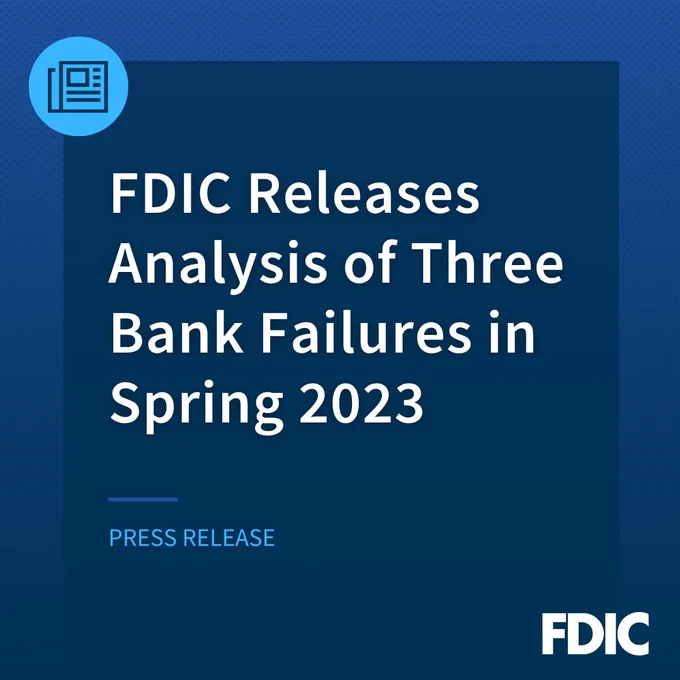 A blue graphic titled "FDIC Releases Analysis of Three Bank Failures in Spring 2023." The FDIC logo is visible in the bottom right corner, and an icon of a newspaper in a circle is in the top left corner. The words "Press Release" are included below the title.