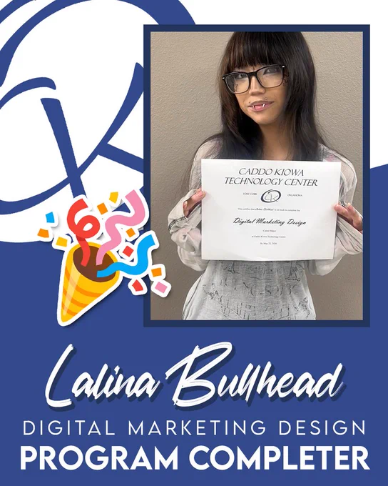 CONGRATULATIONS to Lalina Bullhead who is a PROGRAM COMPLETER here at CKTC!     She recently completed her Digital Marketing Design certificate.   Great work, Lalina!  #CKTC | #ProgramCompleter | #OkCareerTech | #MakingADifference 