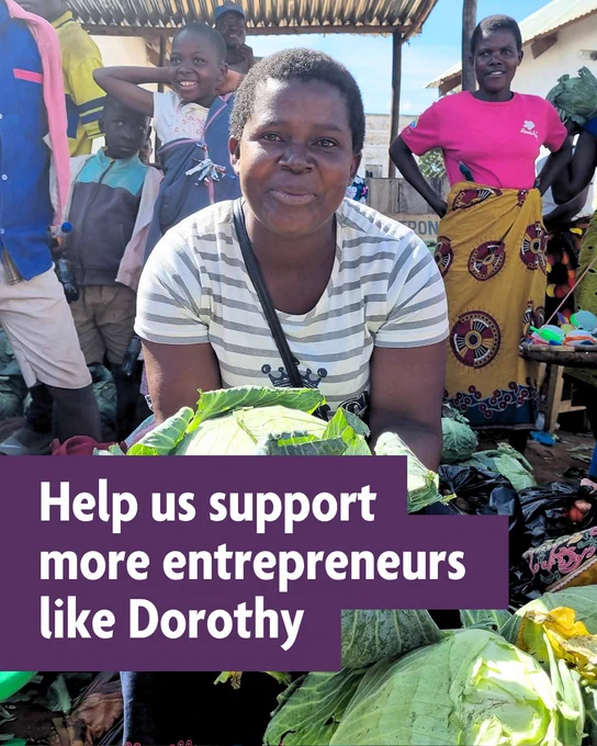 A photo of Dorothy at her thriving cabbage stall in Mulanje, Malawi. In a banner over the top, text says ‘Help us support more entrepreneurs like Dorothy.’