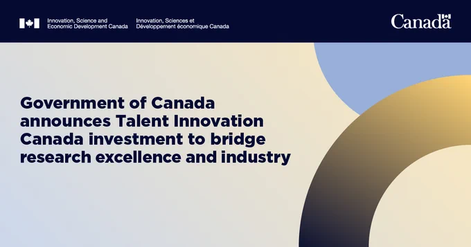 Text: Government of Canada announces Talent Innovation Canada investment to bridge research excellence and industry.
