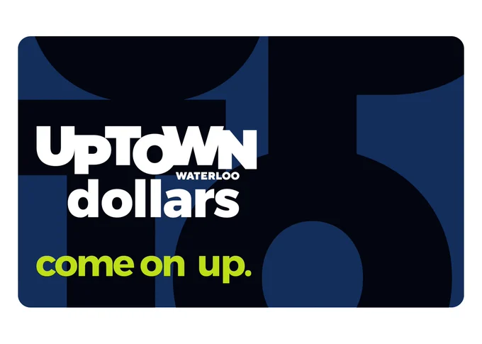 Gift card labeled "Uptown Waterloo dollars" featuring the phrase "come on up." The design has a dark blue background with abstract navy patterns.