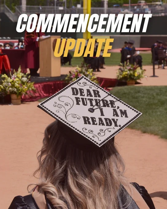 Commencement update text with image of graduate wearing Dear Future I am ready decorated cap and stage in background