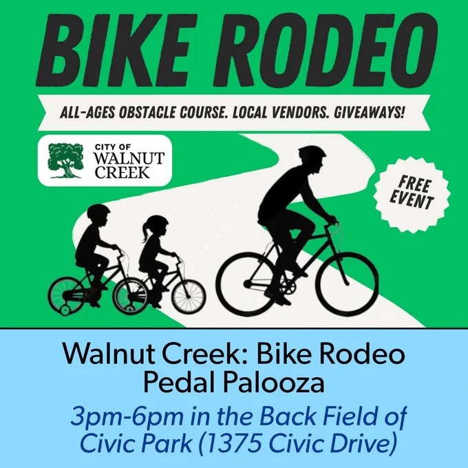 Flyer for the Bike Rodeo which has the logo for the City of Walnut Creek and silhouettes of cyclists. Text reads: All-ages obstacle course, local vendors, giveaways; free event; Walnut Creek - Bike Rodeo / Pedal Palooza. 3pm to 6pm in the Back Field of Civic Park (1375 Civic Drive)