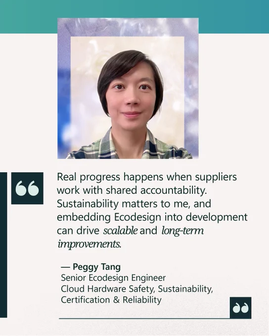 “Real progress happens when suppliers work with shared accountability. Sustainability matters to me, and embedding Ecodesign into development can drive scalable and long-term improvements.” 

— Peggy Tang 
Senior Ecodesign Engineer 
Cloud Hardware Safety, Sustainability, Certification & Reliability 