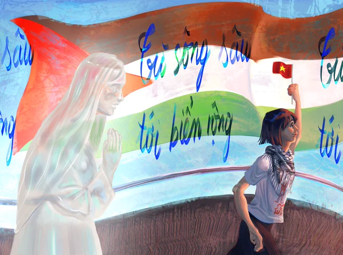 A painting of Bảo Ngoc Ashley on a boat
holding a Vietnam flag with a big Palestine
flag in the back and a ghostly/ glassy
figure of Mother Mary praying for Ashley
and the Flotilla Crew) behind her. The
text on the painting is three copies of one
phrase that reads "Từ sông sâu tới biển
rộng", translating into "from the river to
the sea".