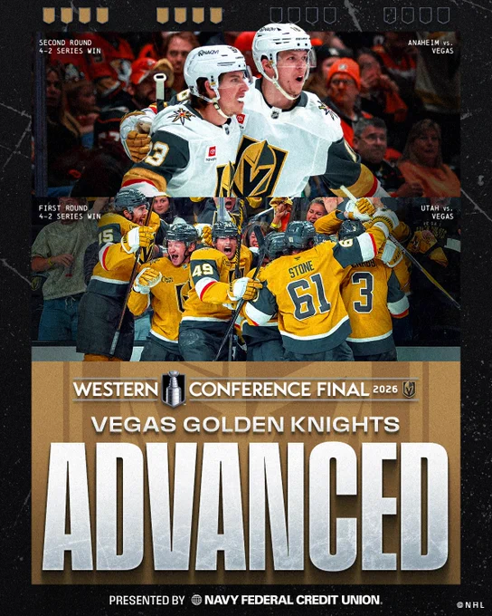 Main: Two photos split evenly of Vegas Golden Knights players in Vegas Golden Knights uniforms celebrating a win. On the photos is white text as follows:\n\n\"Top Photo: Second Round, 4-2 series win, Anaheim vs Vegas\"\nBottom Photo: First Round, 4-2 series win, Utah vs Vegas\n\nBottom: Large white text on a gold backgroundreads, \"Vegas Golden Knights, Advanced. Presented by Navy Federal Credit union\" 