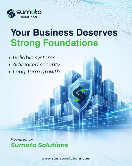 Your Business Deserves Strong Foundations - Secure - Scalable - Future-Ready -Sumato Solutions - SumatoERP