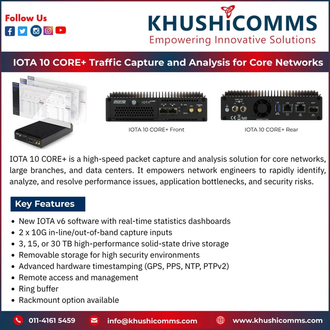 Transform the way you monitor and analyze network traffic with IOTA 10 CORE 

From application bottlenecks to security investigations, IOTA 10 CORE  delivers the speed and visibility required for mission-critical networks and data centers.

⚡ Real-time packet capture
🔎 Advanced traffic insights
🛡️ Improved threat visibility

#NetworkMonitoring #SecurityAnalytics #CoreNetworks #DataCenterTechnology #NetworkOperations #TrafficCapture #ITSolutions #EnterpriseTechnology #PacketInspection #IOTA10COREPlus