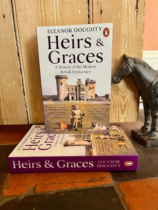 Two copies of my book HEIRS AND GRACES, a history of the modern British aristocracy in paperback which you can pre-order now for publication on 11 June!!! 

