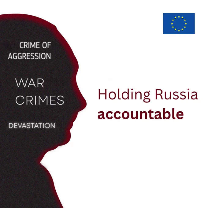 Graphic featuring a silhouette with the words "CRIME OF AGGRESSION", "WAR CRIMES", and "DEVASTATION", alongside the European Union flag and the text "Holding Russia accountable".