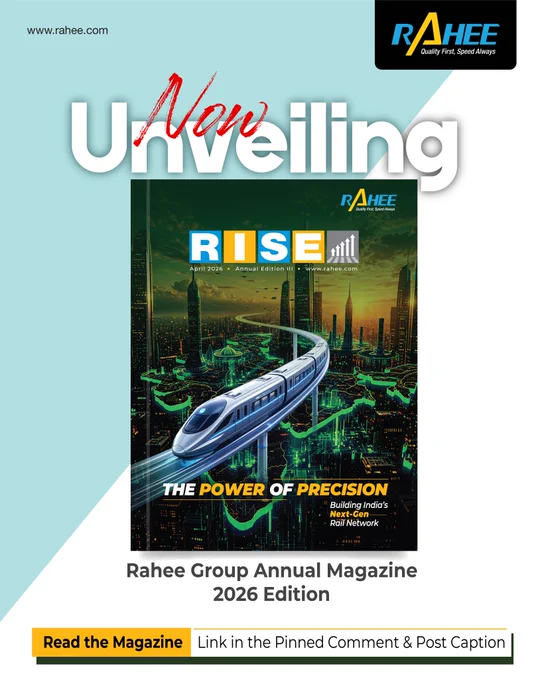 Promotional graphic announcing the unveiling of RISE – Volume III, Rahee Group’s Annual Magazine 2026 Edition. The design features the word “Unveiling” prominently at the top, with “Now” written in red script across it. At the center is the magazine cover, showing a futuristic high-speed train traveling through a digitally illuminated cityscape with the headline “The Power of Precision – Building India’s Next-Gen Rail Network.” Below the cover, the text reads “Rahee Group Annual Magazine 2026 Edition.” At the bottom, a yellow call-to-action banner says “Read the Magazine,” followed by “Link in the Pinned Comment & Post Caption.” The Rahee logo appears in the top-right corner, and the website www.rahee.com is displayed in the top-left corner.