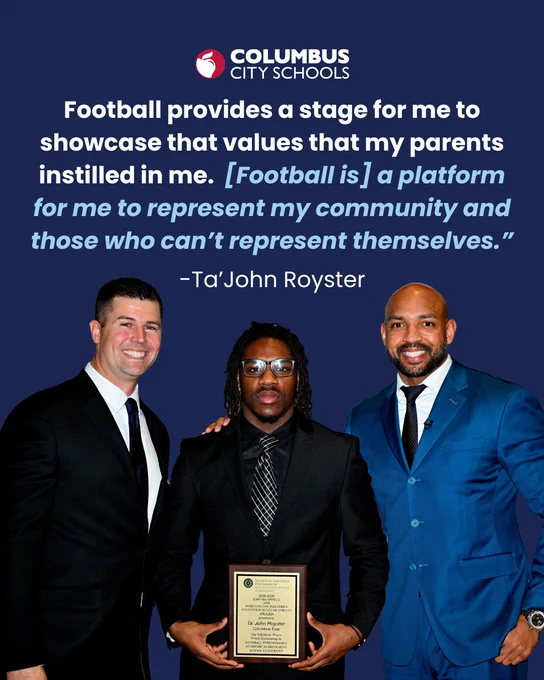 Three individuals in formal attire stand together against a dark blue background displaying the Columbus City Schools logo. One person holds a plaque. Above them is a quote about the value of football from Ta'John Royster.
