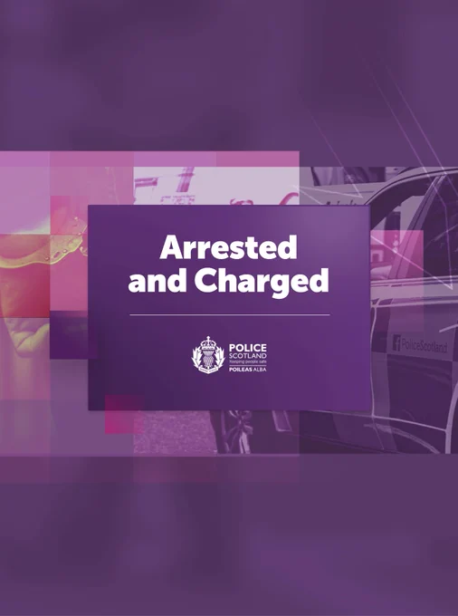 Purple Police Scotland graphic displaying the words ‘Arrested and Charged', with abstract layered shapes in the background and the Police Scotland logo.