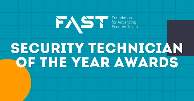 FAST: Foundation for Advancing Security Talent
Security Technician of the Year Awards