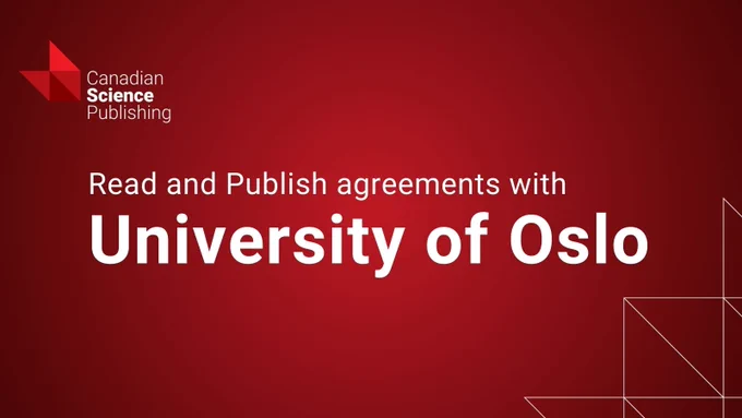 Canadian Science Publishing announces Read and Publish agreements with University of Oslo on a red background.