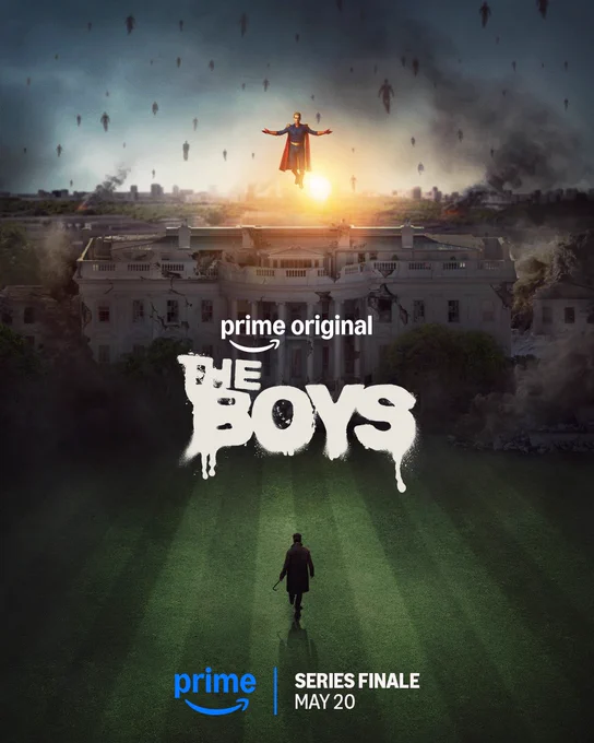A poster for The Boys series finale. Butcher is walking towards a disheveled White House with a crowbar in hand. Homelander is hovering above it. Text reads Prime Original, The Boys, Series Finale, May 20