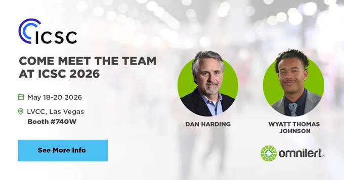 A graphic. On the left is information about the conference: At the top left corner is the ICSC logo. Below that is Black all-capitals text "COME MEET THE TEAM AT ICSC 2026". Below that is the date (May 18-20 2026) and the location ("LVCC, Las Vegas" and "Booth #740W"). A non-clickable blue button with the text "See More Info" is on the bottom left. To the right, there are headshots of the two attending team members, Dan and Wyatt. Below their headshots is the Omnilert logo in the lower right corner.