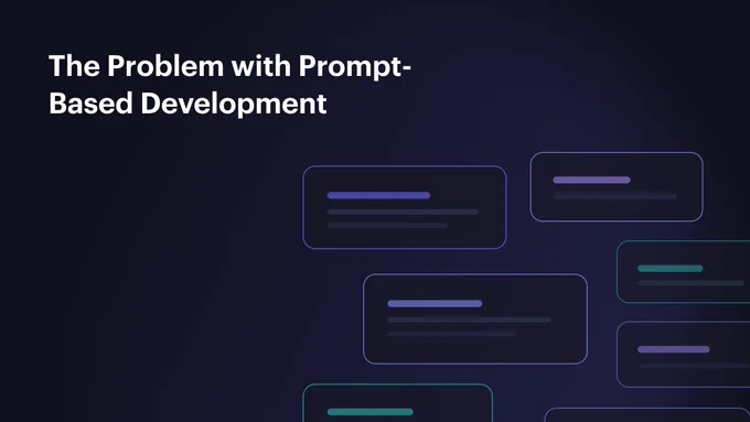 The Problem with Prompt-Based Development