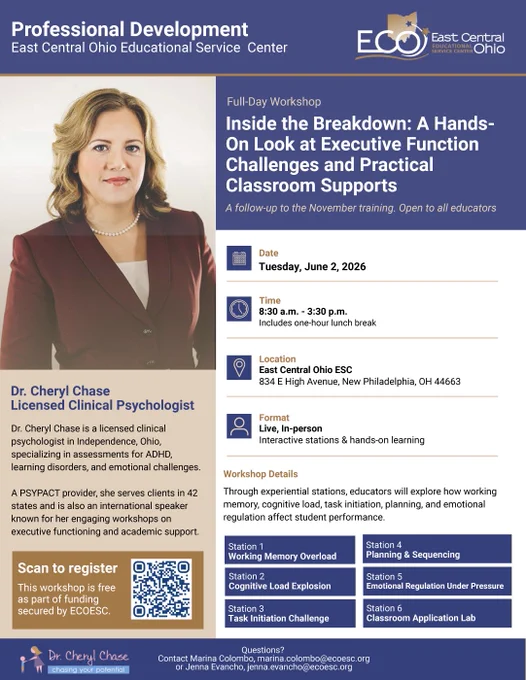 Free educator workshop by East Central Ohio ESC. "Inside the Breakdown: Executive Function Challenges and Practical Classroom Supports." Presenter: Dr. Cheryl Chase, Licensed Clinical Psychologist. June 2, 2026, 8:30 a.m.–3:30 p.m. East Central Ohio ESC, 834 E High Avenue, New Philadelphia, OH. Six hands-on stations. Free. Contact marina.colombo@ecoesc.org.