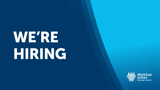 Mid and East Antrim Borough Council is hiring. White text on a blue background with a white Mid and East Antrim Borough Council logo at the bottom right hand corner.
