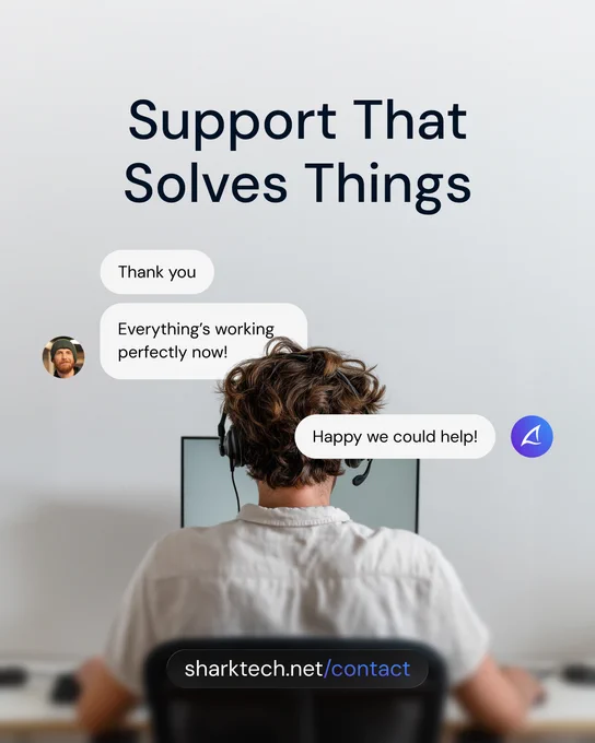 “Support That Solves Things” with customer chat bubbles and a contact link for Sharktech support.
