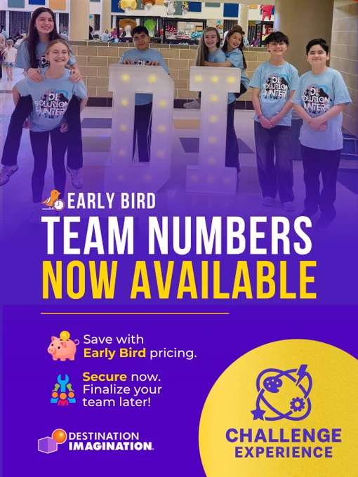 Destination Imagination graphic featuring students posing around large illuminated “DI” letters. Text reads “Early Bird Team Numbers Now Available” with details about saving with Early Bird pricing and securing a Team Number before finalizing a team.