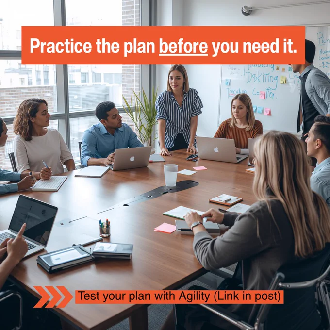 Practice the plan before you need it.
